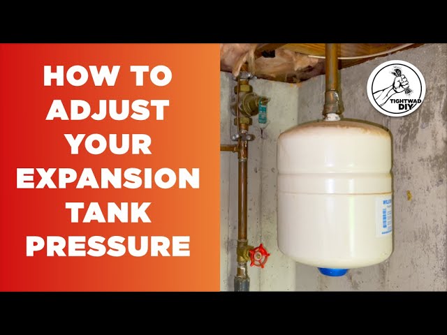 Adjust Air Pressure in Water Expansion Tank: Ultimate DIY Guide