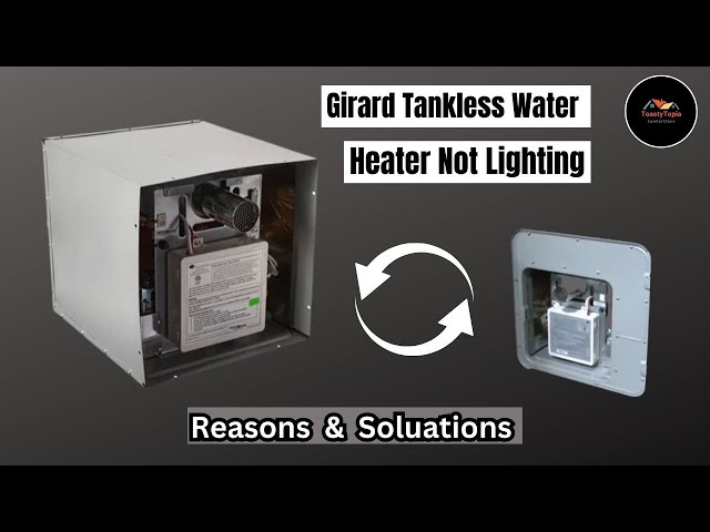 Girard Tankless Water Heater Troubleshooting: Quick Fixes & Tips