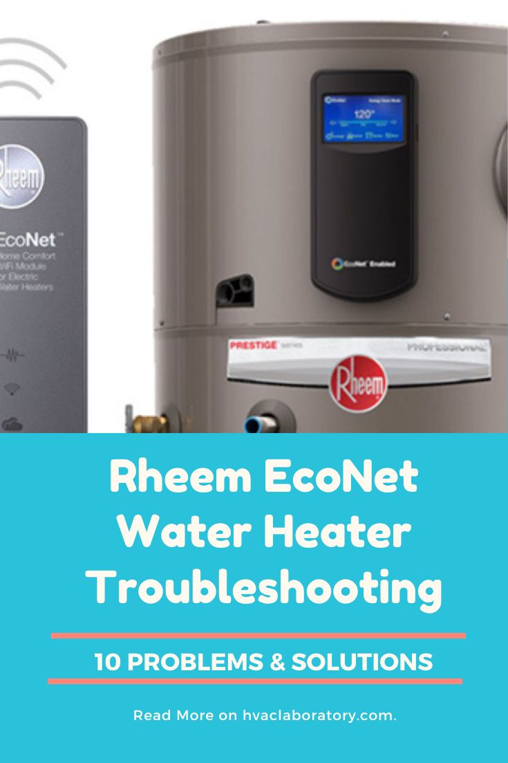 Rheem Econet Water Heater Troubleshooting: Ultimate Guide