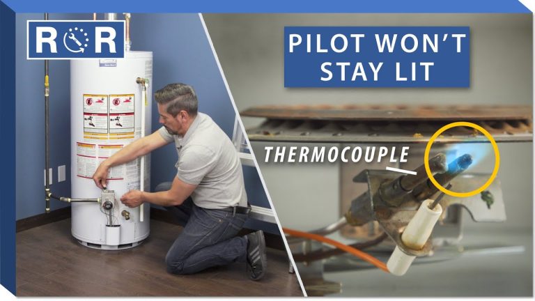 Water Heater Pilot Light Won’T Stay Lit After Replacing Thermocouple