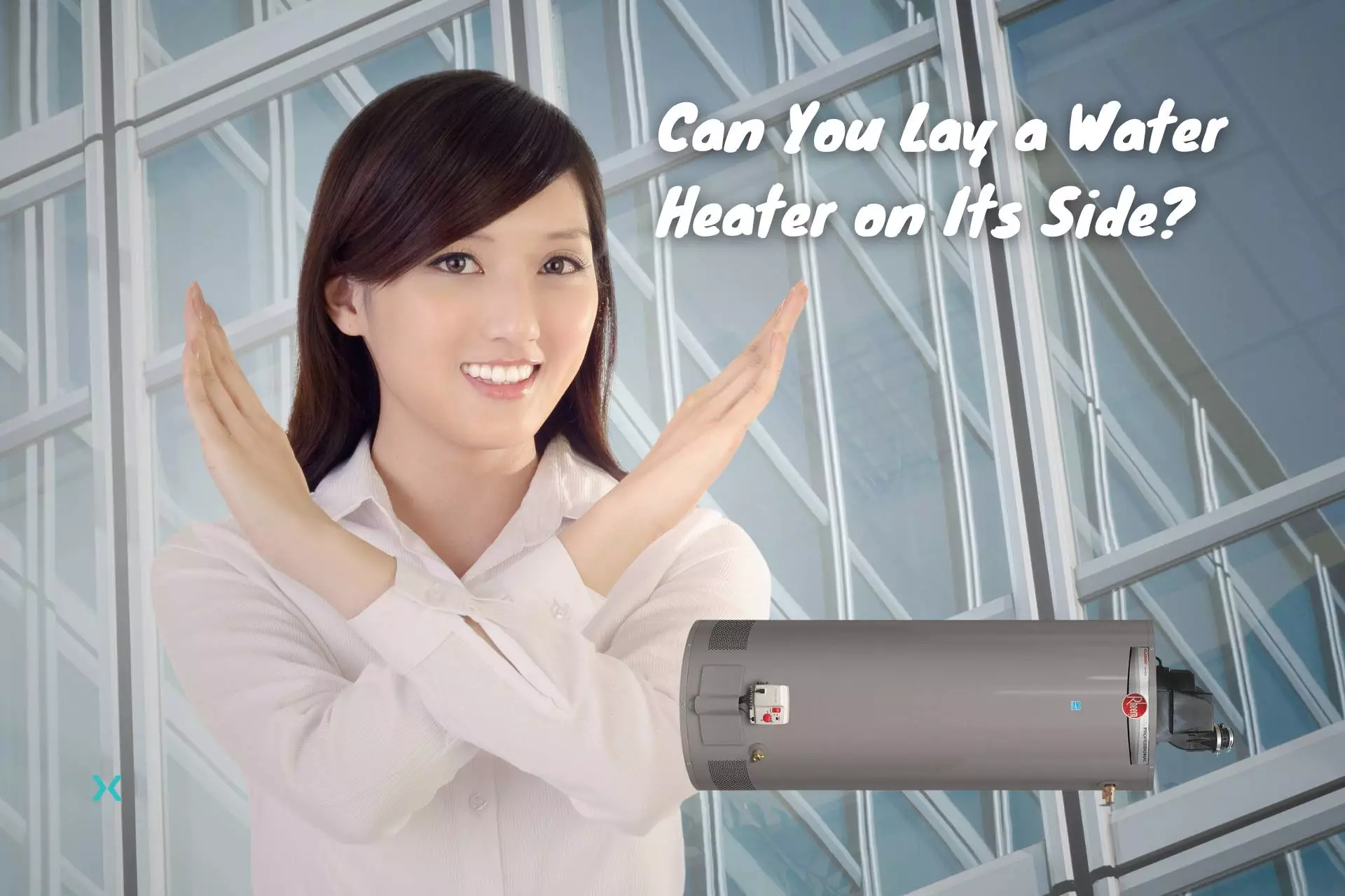 Can You Transport A Water Heater On Its Side