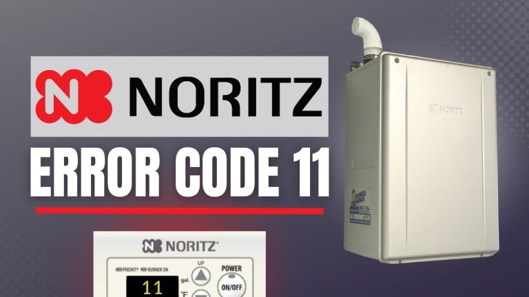 Noritz Water Heater Code 11: Quick Troubleshooting Tips