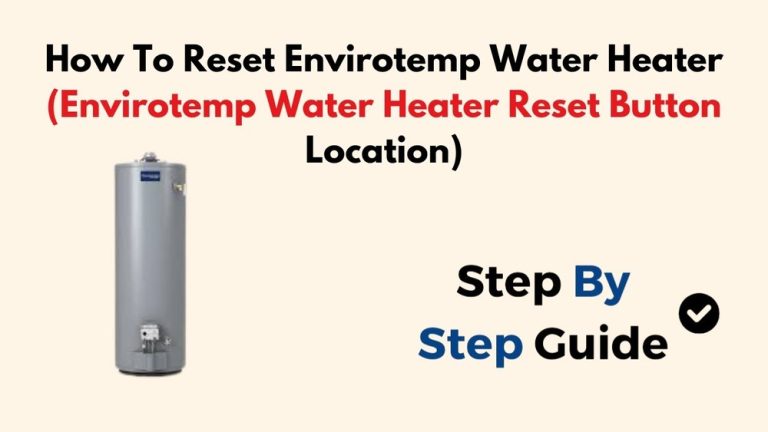 Envirotemp Water Heater Troubleshooting