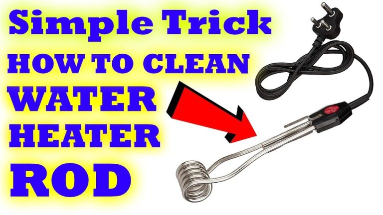 How to Clean Immersion Water Heater