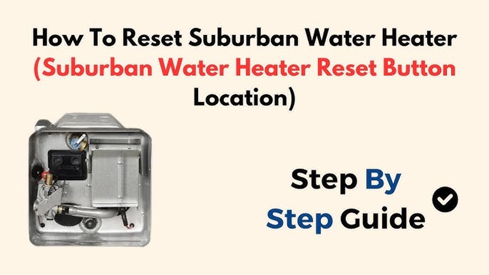 Suburban Rv Water Heater Reset Button: Quick Fix Tips Revealed | Smart ...